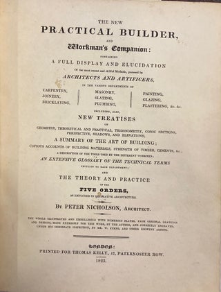 The New Practical Builder, and Workman's Companion...