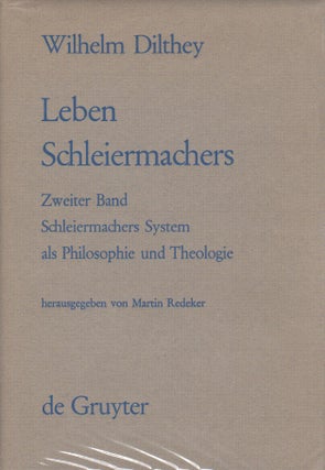 Item #014246 Leben Schleiermachers : Zweiter Band Schleiermachers System als Philosophie und...