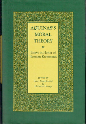 Item #017018 Aquinas's Moral Theory: Essays in Honor of Norman Kretzmann. Scott MacDonald,...