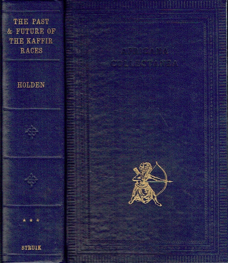 Item #017208 The Past And Future Of The Kaffir Races. William C. Holden.