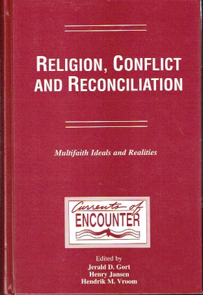 Item #017246 Religion, Conflict and Reconciliation : Multifaith Ideals and Realities (Currents of...
