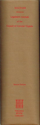 Item #017564 Legislative Journals of the Council of Colonial Virginia. Henry R. McIlwaine