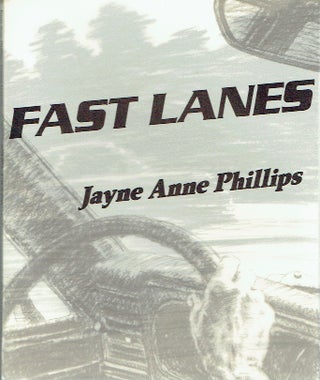 Item #017574 Fast Lanes. Jayne Anne Phillips, Yvonne Jacquette, author