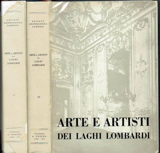 Item #017631 Arte E Artisti dei Laghi Lombardi: vol I - Architetti e Scultori del Quattrocento;...