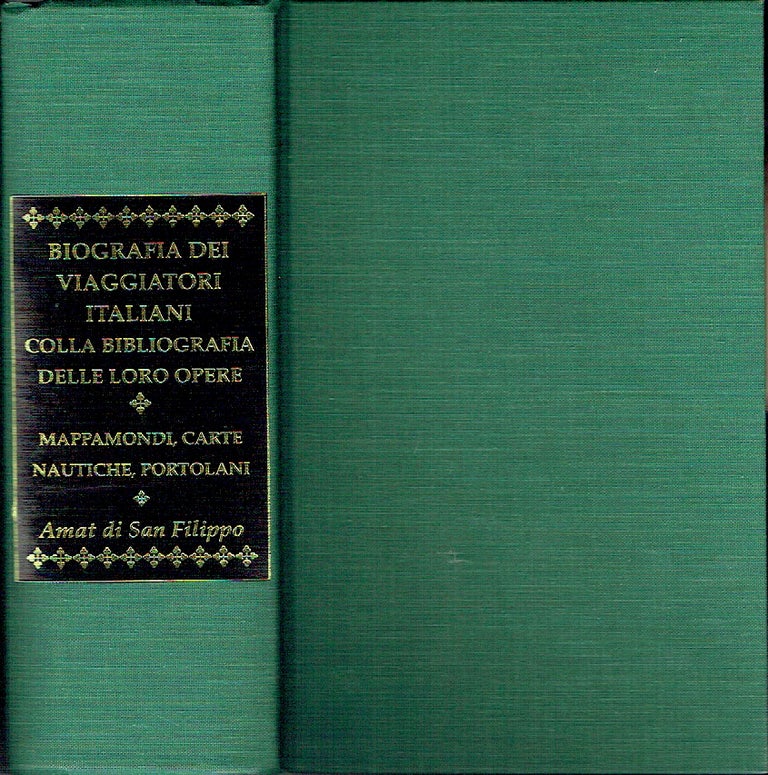 Item #017900 Studi Biografici E Bibliografici. Biografia Del Viggiatori Italiani Colla Biografia Delle Loro Opere; [and] Mappamondi, Carte Nautiche, Portolani (2 volumes in one). Amat di. S. Flippo P.