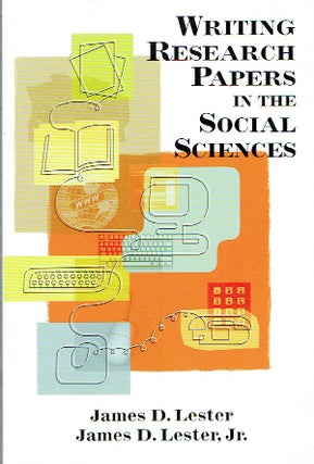Item #017946 Writing Research Papers in the Social Sciences. James D. Lester, James D. Lester Jr