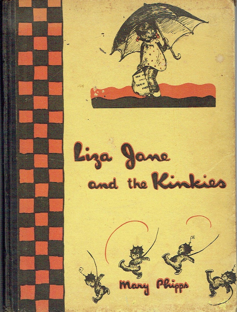 Item #017952 Liza Jane and the Kinkies. Mary Phipps.