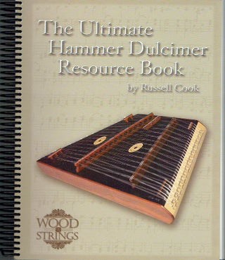 Item #018141 The Ultimate Hammer Dulcimer Resource Book. Russell Cook