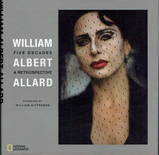 Item #018158 William Albert Allard: Five Decades. William Albert Allard