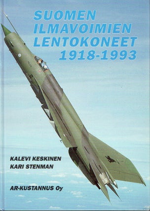 Item #018244 Suomen Ilmavoimien Lentokoneet 1918-1993 - The Aircraft of the Finnish Air Force....