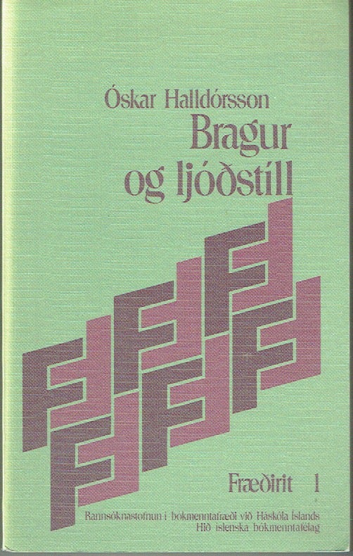 Item #018608 Bragur og Ljódstíll (Fraeðirit 1). Oskar Halldorsson.