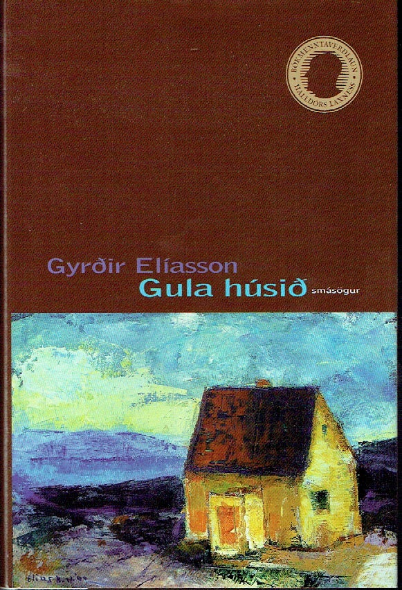 Item #018655 Gula Húsið. Gyrðir Elíasson.
