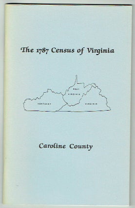 Item #018692 The Personal Property Tax Lists for the Year 1787 for Caroline County, Virginia [The...