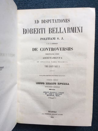 Item #018780 Ad Disputationes Roberti Bellarmini Politiani S. J. S. R. E. Cardinalis De...