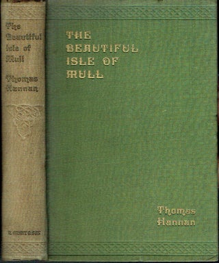 Item #018796 The Beautiful Isle Of Mull With Iona & The Isle Of Saints. Thomas Hannan