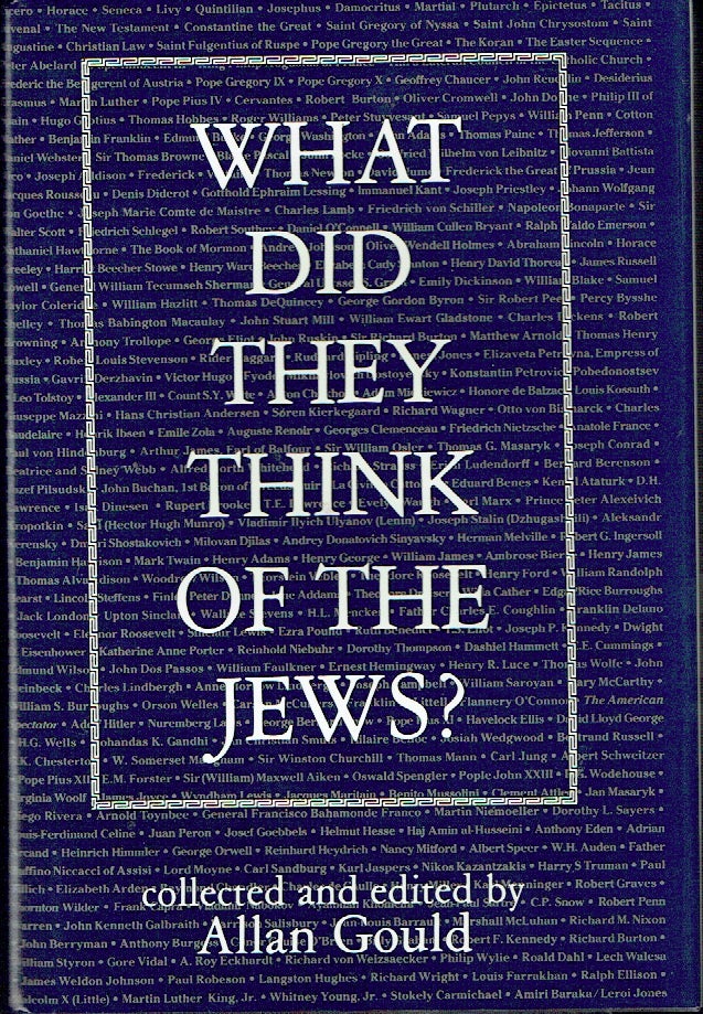 Item #018901 What Did They Think of the Jews? Allan Gould.