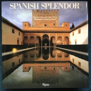 Item #019023 Spanish Splendor. Roberto Schezen, Juan José Junquera y. Mato, photography, text