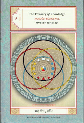 Item #019051 The Treasury of Knowledge, Book 1 : Book One Myriad Worlds. Jamgön Kongtrul...