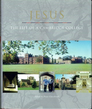 Item #019076 Jesus : The Life of a Cambridge College. Peter Glazebrook