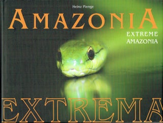 Item #019161 Extreme Amazonia (Spanish/English Edition). Heinz Plenge