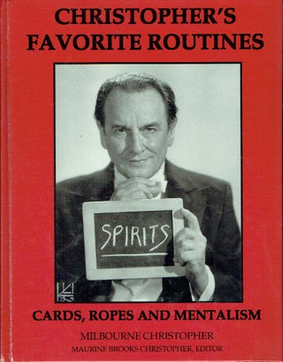 Item #019276 Christopher's Favorite Routines : Cards, Ropes And Mentalism. Milbourne Christopher,...