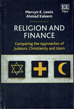 Item #019313 Religion And Finance : Comparing the Approach of Judaism, Christianity and Islam....