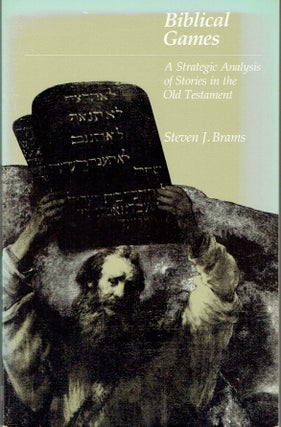 Item #019321 Biblical Games : A Strategic Analysis of Stories in the Old Testament. Steven J. Brams