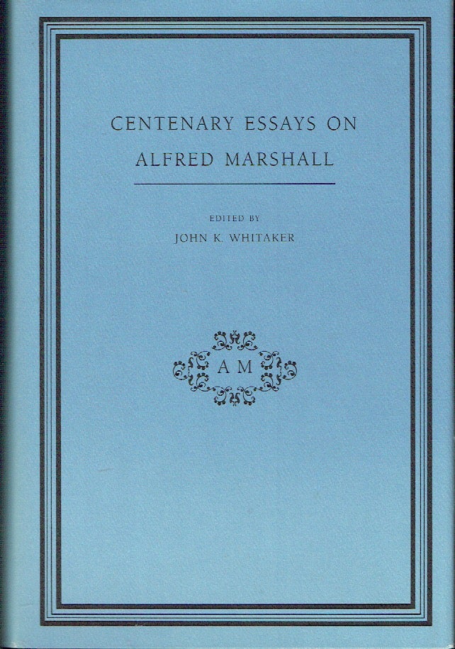 Item #019388 Centenary Essays on Alfred Marshall. John K. Whitaker.
