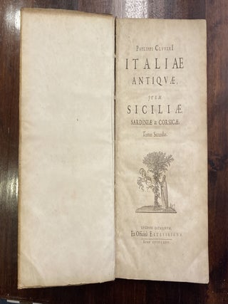 Philippi Cluverii Italia Antiqua; Opus post omnium curas elaboratissimum; tabulis geographicis ære expressis illustratum. Ejusdem Sicilia Sardinia et Corsica. Cum Indice Locupletissimo