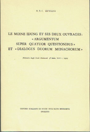 Item #019454 Le Moine Idung et ses Deux Ouvrages : "Argementum Super Quatuor Qusetionibus" et...