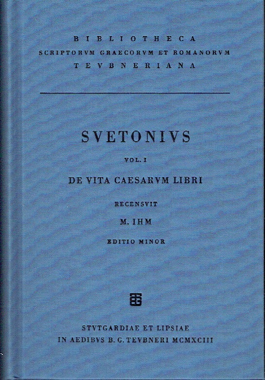 Item #019459 C. Suetoni [Seutonius] Tranquilli [Tranquillus] Opera, Vol. I de Vita Caesarum Libri VIII. Suetonius, Maximilianus Ihm, author.