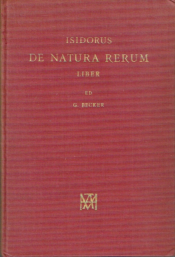 Item #019472 De Natura Rerum liber. Isidori Hispalensis, Gustavus Becker.