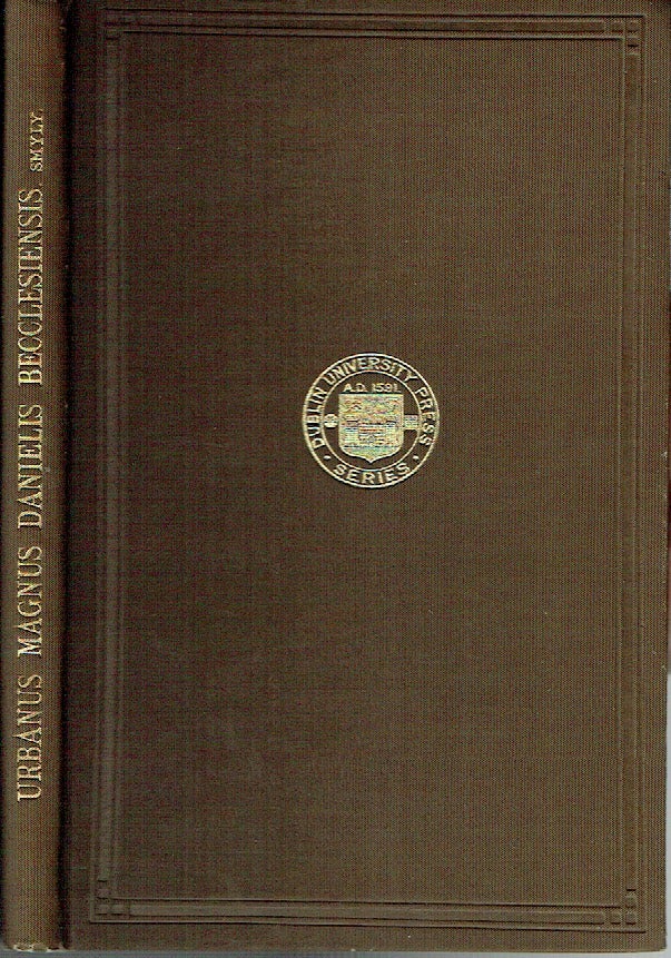 Item #019517 Urbanus Magnus Danielis Becclesiensis. Daniel of Beccles, J. Gilbart Smyly, Danielis Becclesiensis, author.