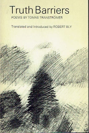 Item #019599 Truth Barriers. Tomas Tranströmer, Robert Bly, author, / introduction