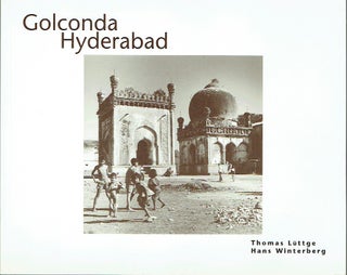 Item #019776 Golconda Hyderabad : Architectural Heritage Photos 1974/75 and 1996. Thomas...