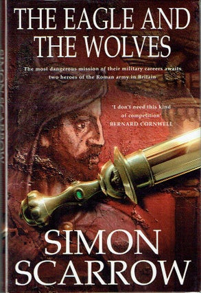 Item #019808 The Eagle and the Wolves. Simon Scarrow