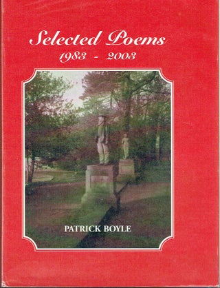 Item #019816 Selected Poems 1983-2003. Patrick Boyle