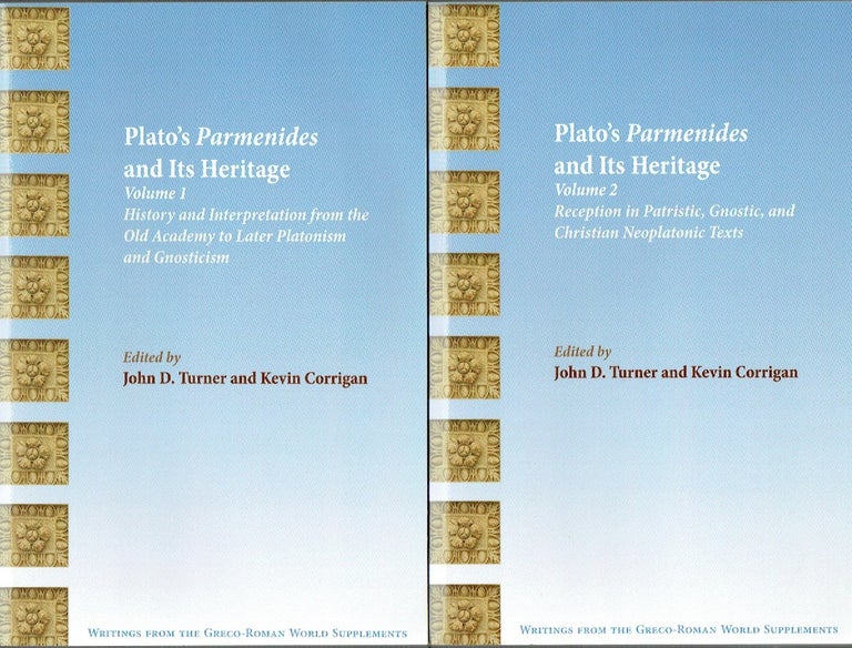 Item #019926 Plato's Parmenides and Its Heritage: Volume I: History and Interpretation from the Old Academy to Later Platonism and Gnosticism; Volume II: Reception in Patristic, Gnostic, and Christian Neoplatonic Texts (Society of Biblical Literature - Writings from the Greco-Roman World Supplement) 2 volume set. John D. Turner, Kevin Corrigan.