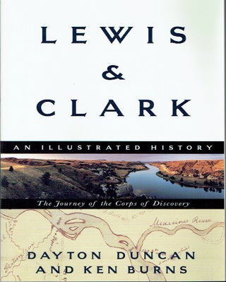 Item #020018 Lewis & Clark : The Journey of the Corps of Discovery - An Illustrated History....