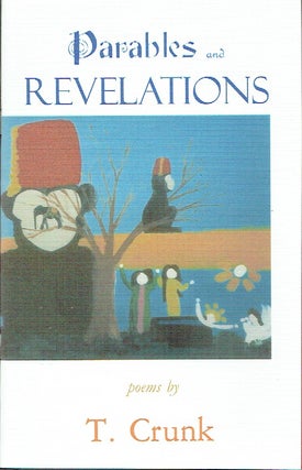 Item #020085 Parables and Revelaitons. T. Crunk