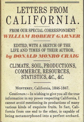 Item #020099 Letters from California, 1846-1847. William Robert Garner