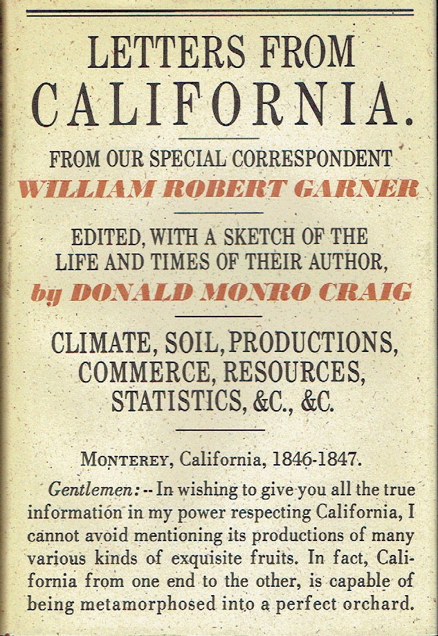 Item #020099 Letters from California, 1846-1847. William Robert Garner.