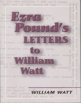 Item #020167 Ezra Pound's Letters to William Watt. Ezra Pound, William Watt, introduction and...