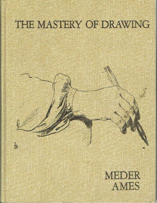 Item #020192 The Mastery of Drawing Volume I. Joseph Meder