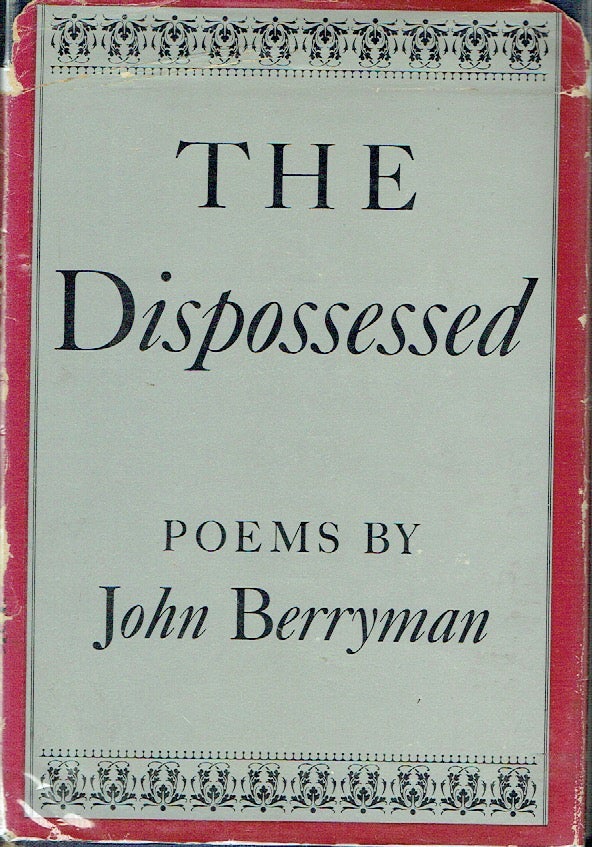 Item #020227 The Dispossessed. John Berryman.