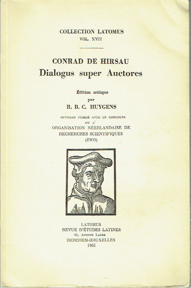 Item #020267 Conrad de Hirsau: Dialogus super Auctores (Collection Latomus Vol. XVII). R. B. C. Huygens.