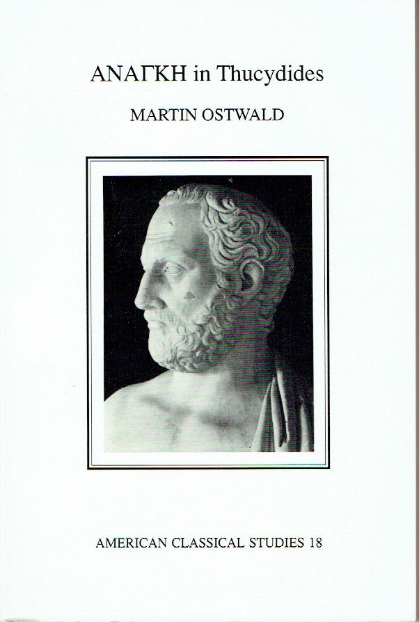 Item #020289 Ananke in Thucydides (American Philological Association American Classical Studies). Martin Ostwald.