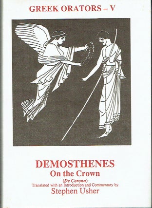 Item #020291 Demosthenes On the Crown (De Corona) Greek Orators - V. S. Usher, translat