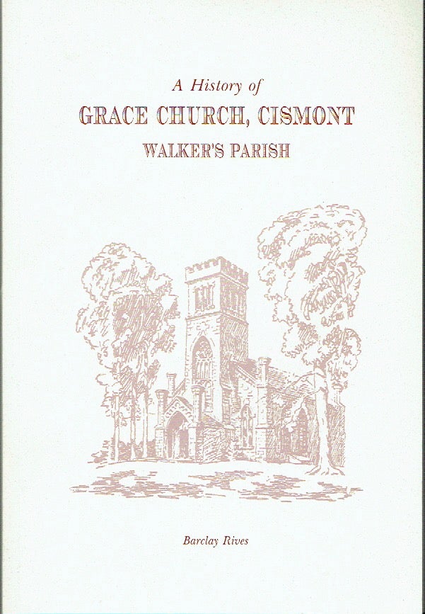 Item #020305 A History of Grace Church, Cismont - Walker's Parish. Barclay Rives.