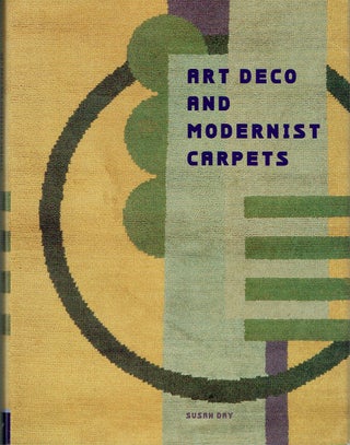 Item #020314 Art Deco and Modernist Carpets. Susan Day